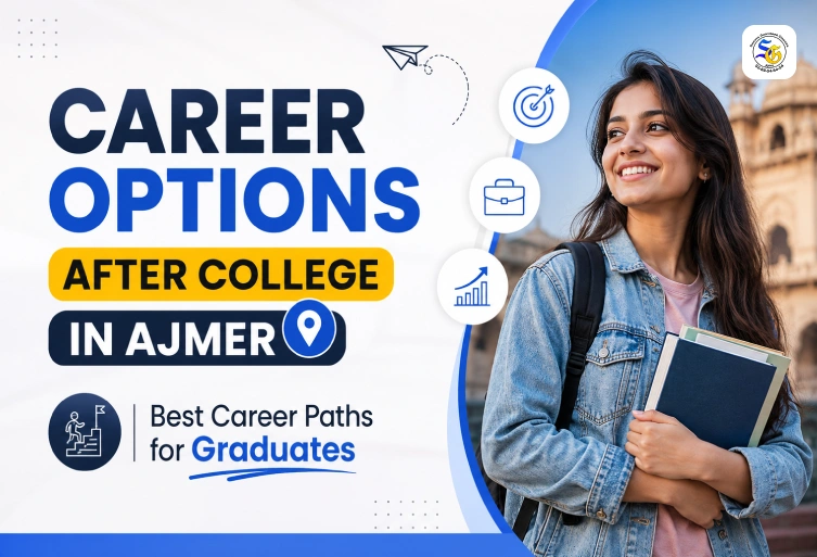 Career Options After College in Ajmer for Graduates