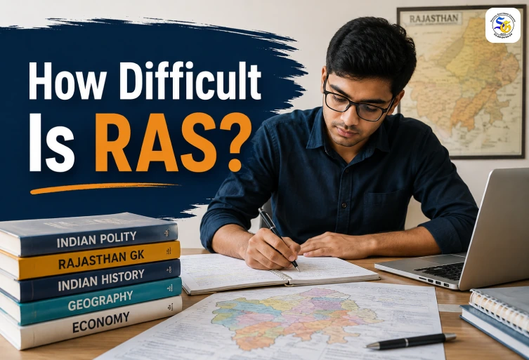 How Difficult Is RAS? Complete Guide for Ajmer Aspirants